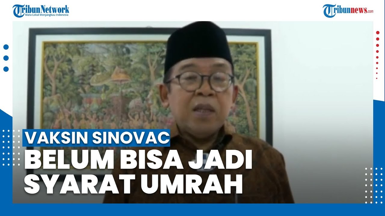 Vaksin Sinovac Belum Bisa Jadi Syarat Umrah, Wapres Minta Menkes Lobi Arab Saudi dan Cina