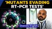 'Mutant viruses evading RT-PCR, causing new symptoms': Watch | Oneindia News