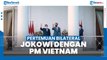 Presiden Jokowi Lakukan Pertemuan Bilateral dengan PM Vietnam Pham Minh Chinch di Istana Bogor