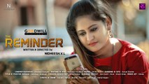 The REMINDER |  _ Malayalam Short film |  _ Nidheesh VL  | _ Goodwill Entertainments