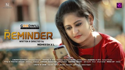 The REMINDER |  _ Malayalam Short film |  _ Nidheesh VL  | _ Goodwill Entertainments