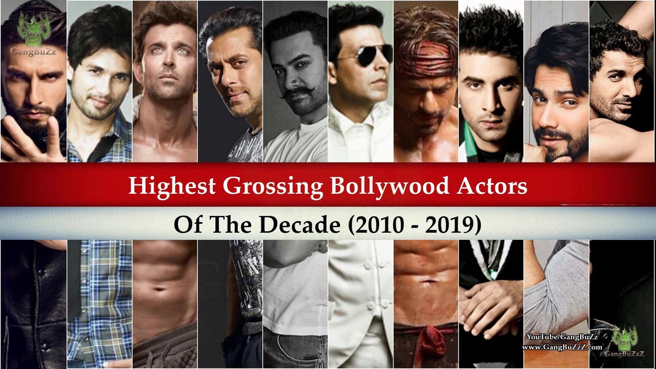 Highest Grossing Bollywood Actors: 15 Highest Grossing Bollywood Actors Of The Decade [2010 - 2019]