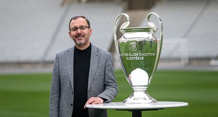 Bakan Kasapoğlu: UEFA Şampiyonlar Ligi Finali’ne hazırız