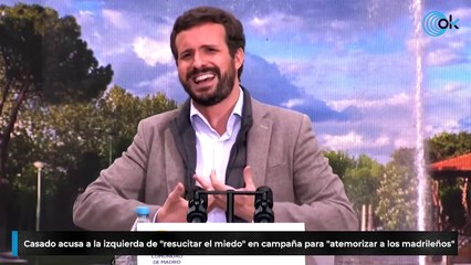 Casado acusa a la izquierda de «resucitar el miedo» en campaña para «atemorizar a los madrileños»