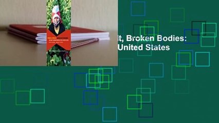 About For Books  Fresh Fruit, Broken Bodies: Migrant Farmworkers in the United States  For Kindle