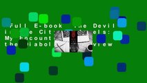 Full E-book  The Devil in the City of Angels: My Encounters With the Diabolical  Review