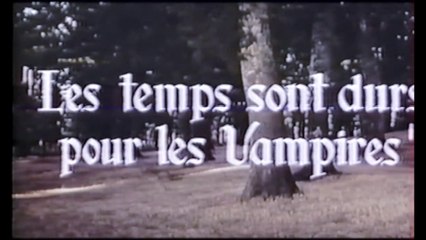 LES TEMPS SONT DURS POUR LES VAMPIRES (1959) 1/2 V.F.