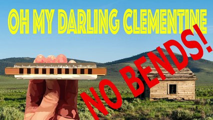 How to Play Oh My Darling Clementine on the Harmonica Without Bends