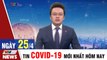 Bản tin sáng 25/4 - Tin COVID 19 mới nhất ngày hôm nay  VTVCab Tin Tức