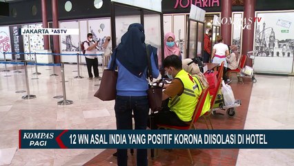 Tiba di Jakarta, 12 WN India Positif Covid-19 Jalani Isolasi Mandiri