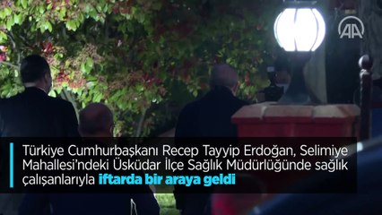 Cumhurbaşkanı Erdoğan sağlık çalışanlarıyla iftarda bir araya geldi