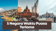 5 Negara Dengan Durasi Waktu Puasa Terlama