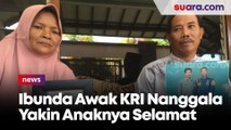 Ibu Mayor Eko Firmanto Awak KRI Nanggala Asal Tegal Yakin Anaknya Selamat