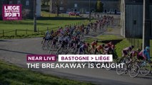Liège Bastogne Liège Femmes 2021 - The breakaway is caught !