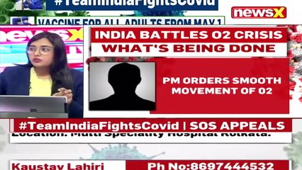 India Battles Covid Severe Oxygen Crisis NewsX Ground Report NewsX