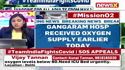 Gangaram Hospital Oxygen Update 5 Tonne Oxygen Received, Running At Full Capacity NewsX