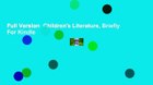 Full Version  Children's Literature, Briefly  For Kindle