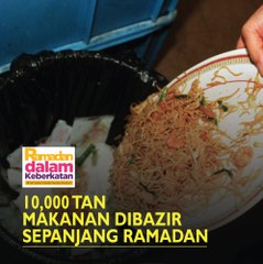 10,000 tan makanan dibuang setiap hari sepanjang Ramadan