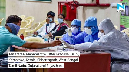 These 10 states account for over 74% of new COVID-19 cases in India