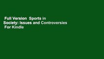 Full Version  Sports in Society: Issues and Controversies  For Kindle