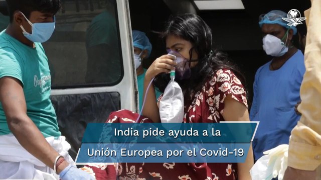 Unión Europea coordina envíos urgentes de medicamentos y oxígeno a India