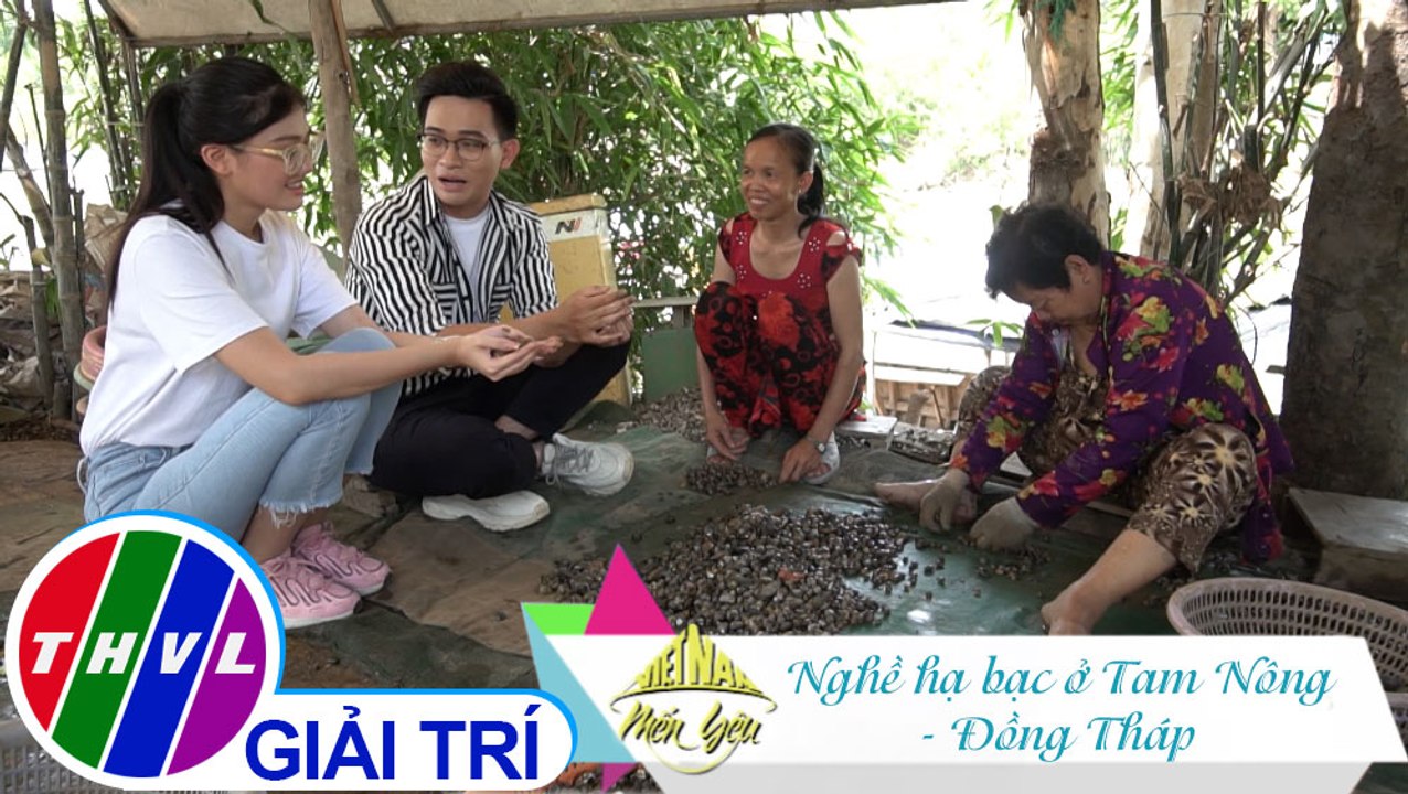 Việt Nam mến yêu - Tập 160: Nghề hạ bạc ở Tam Nông - Đồng Tháp