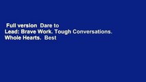 Full version  Dare to Lead: Brave Work. Tough Conversations. Whole Hearts.  Best Sellers Rank : #2