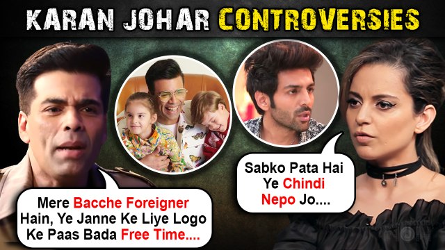 Karan Johar Fires Kartik, Kangana Hits Back, Trolled For Having Foreigner Kids Yash & Roohi | All Controversies