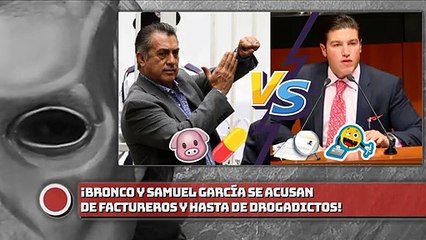 BRONCO Y SAMUEL GARCÍA SE ACUSAN DE FACTUREROS Y HASTA DE DROGADICTOS