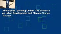 Full E-book  Growing Cooler: The Evidence on Urban Development and Climate Change  Review