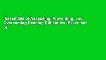 Essentials of Assessing, Preventing, and Overcoming Reading Difficulties (Essentials of