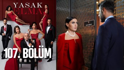 Yasak Elma 107. Bölüm