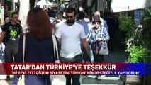 KKTC Cumhurbaşkanı Ersin Tatar'dan Türkiye'ye teşekkür! Bugün Türkiye'ye geliyor