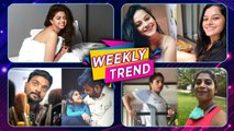 Celebrity Weekly Trend - EP. 48 | सध्या 'हे' कलाकार काय करतात? | Kiran Gaykwad, Aditi Sarangdhar