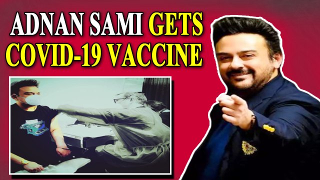 Adnan Sami gets the jab of Covid-19 vaccine , encourages netizens