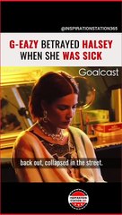 G-eazy betrayed Halsey when she was sick