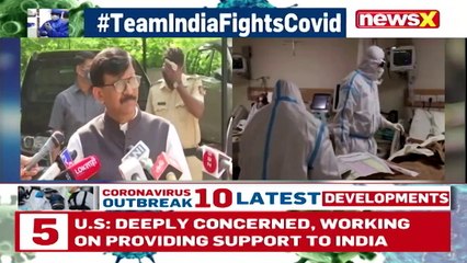 ‘Not The Time For Political Blame Game’ Sanjay Raut On Covid Crisis NewsX