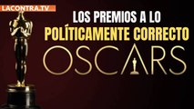 Los Oscars: premios a lo políticamente correcto