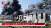Osmaniye’de geri dönüşüm fabrikasında yangın