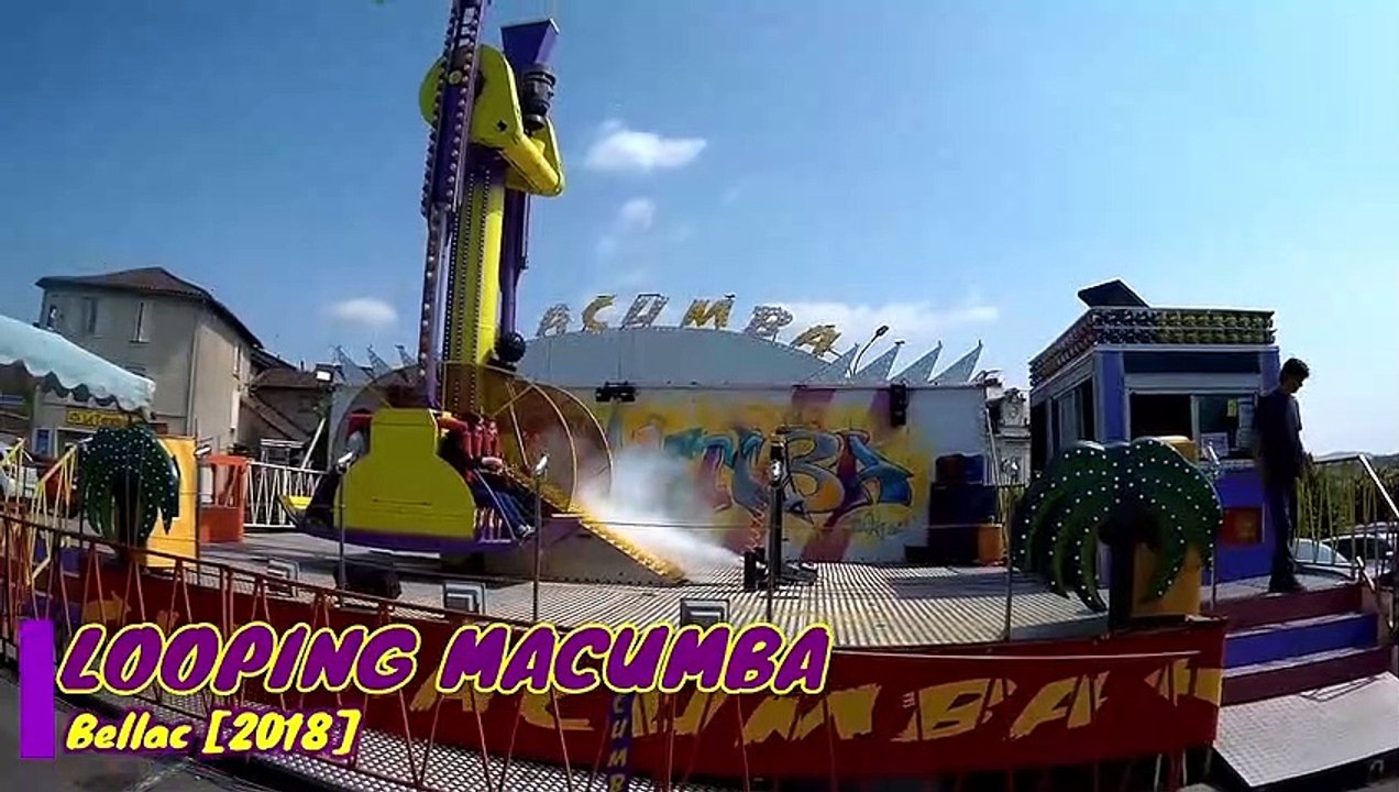 LOOPING MACUMBA (Offride de Jour) - Fête Foraine Bellac 2018