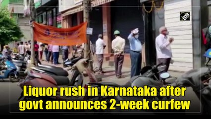 Liquor rush in Karnataka after government announces two-week curfew