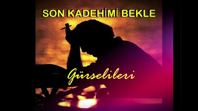 Gürsel İleri - Son Kadehimi Bekle