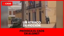 Un atraco de ficción provoca el caos en Alginet