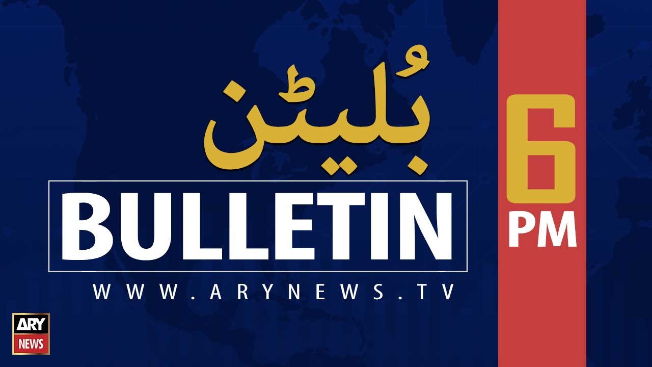 ARYNews Bulletins | 6 PM | 26th APRIL 2021
