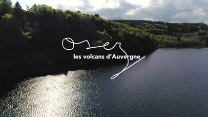 Osez les Volcans d'Auvergne (version courte 4' )