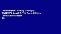 Full version  Beauty Therapy: NVQ/SVQ Level 2: The Foundations  Best Sellers Rank : #3