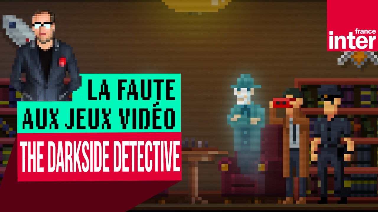 "The Darkside Detective", fantômes kitsch et humour british - Let's Play #LFAJV
