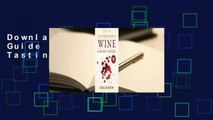 Downlaod The Concise Guide to Wine & Blind Tasting unlimited