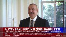 Azerbaycan Cumhurbaşkanı Aliyev Bakü Büyükelçiliği'ne atanan Bağcı'nın güven mektubunu kabul etti