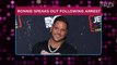 Jersey Shore's Ronnie Ortiz-Magro Speaks Out After Arrest: 'I Take All Experiences as Lessons'